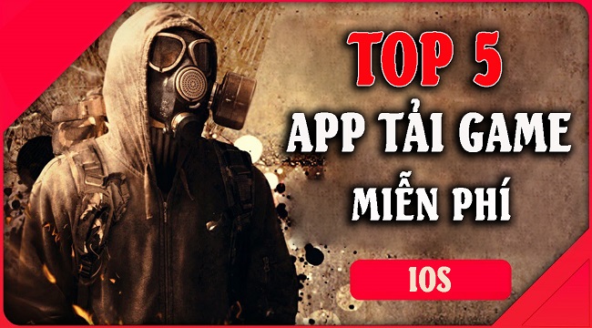 top 5 app tai game mien phi cho ios