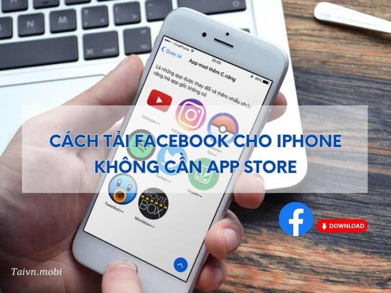 cach-tai-facebook-cho-iphone-khong-can-app-store