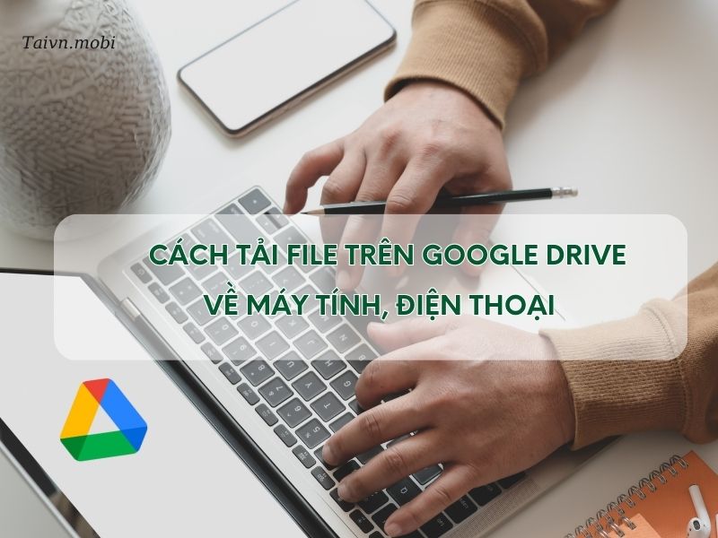 cach-tai-file-tren-google-drive