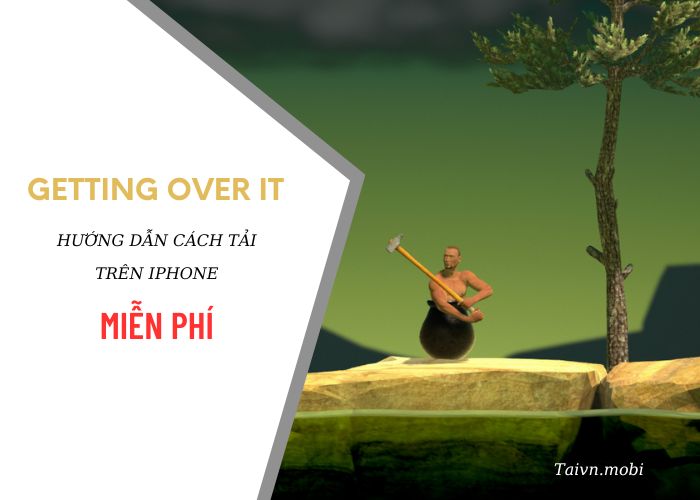 cach-tai-getting-over-it-mien-phi