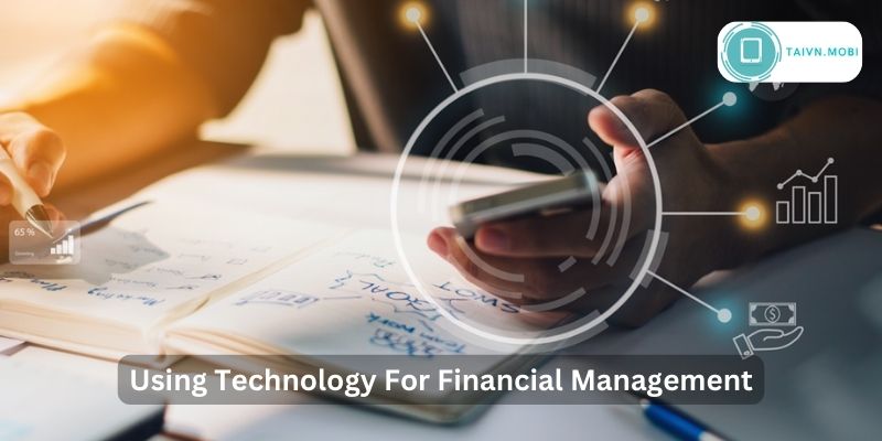 Using Technology For Financial Management